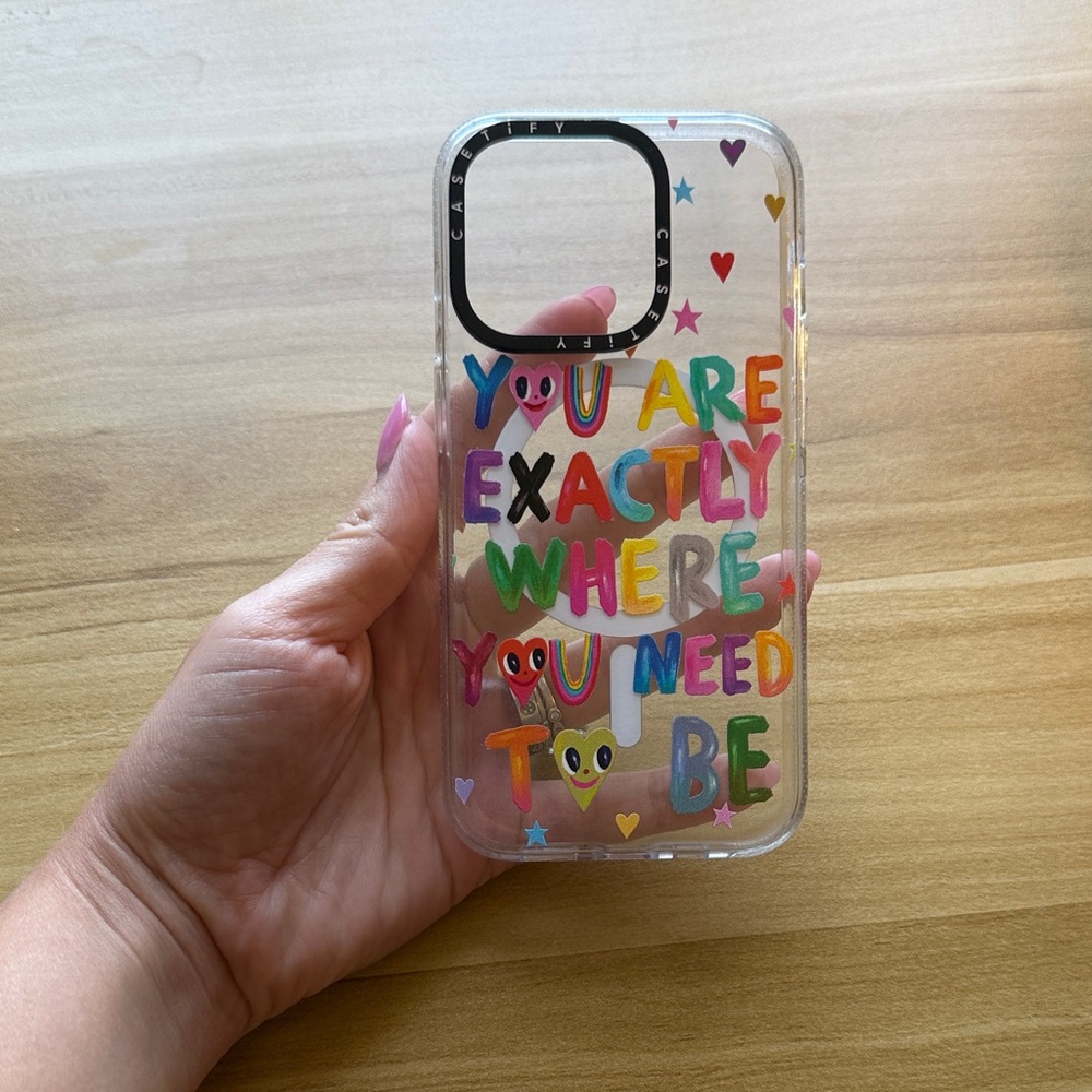 iPhone 15 pro Casetify Case - You are exactly where you need to be